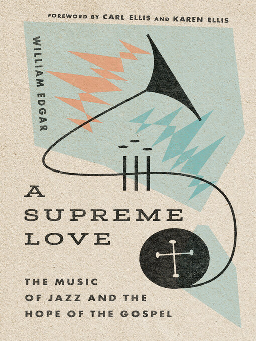 Title details for A Supreme Love by William Edgar - Available